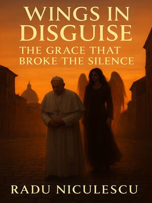 cover image of Wings in Disguise, the Grace That Broke the Silence
